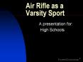 Air Rifle as a Varsity Sport PowerPoint PPT Presentation