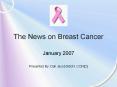 The News on Breast Cancer PowerPoint PPT Presentation