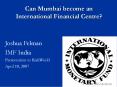 Can Mumbai become an International Financial Centre? PowerPoint PPT Presentation