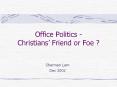 Office%20Politics%20-%20Christians PowerPoint PPT Presentation