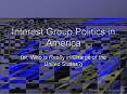 Interest Group Politics in America PowerPoint PPT Presentation