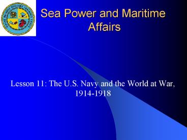 Sea Power and Maritime Affairs