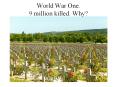World War One. 9 million killed. Why? PowerPoint PPT Presentation