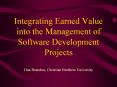 Integrating Earned Value into the Management of Software Development Projects PowerPoint PPT Presentation