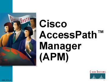 Cisco AccessPath Manager APM