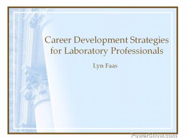 Career Development Strategies for Laboratory Professionals