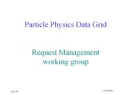 Particle Physics Data Grid  Request Management working group