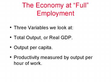 The Economy at Full Employment
