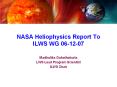 NASA Heliophysics Report To ILWS WG 061207 PowerPoint PPT Presentation