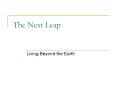 The Next Leap PowerPoint PPT Presentation