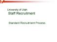 University of Utah Staff Recruitment PowerPoint PPT Presentation