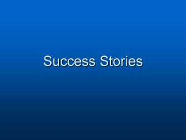 Success Stories
