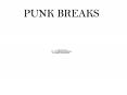 PUNK BREAKS PowerPoint PPT Presentation