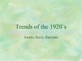 Trends of the 1920s PowerPoint PPT Presentation