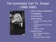 The Iconclastic Carl Th. Dreyer (1889-1968) PowerPoint PPT Presentation