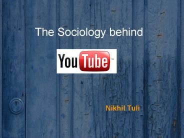 The Sociology behind
