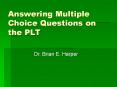 Answering Multiple Choice Questions on the PLT PowerPoint PPT Presentation