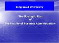 The Strategic Plan of The Faculty of Business Administration PowerPoint PPT Presentation