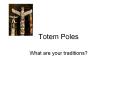 Totem%20Poles PowerPoint PPT Presentation