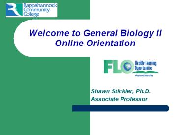 Welcome to General Biology II Online Orientation