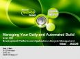 Managing Your Daily and Automated Build level 300 Development Platform and Application Lifecycle Man PowerPoint PPT Presentation