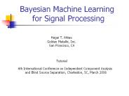 Bayesian Machine Learning    for Signal Processing