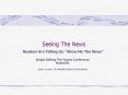 Seeing The News PowerPoint PPT Presentation