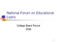 National Forum on Educational Loans PowerPoint PPT Presentation