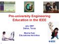 Pre-university Engineering Education in the IEEE PowerPoint PPT Presentation