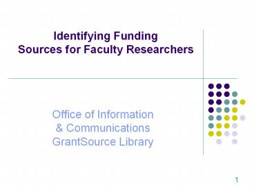 Identifying Funding Sources for Faculty Researchers