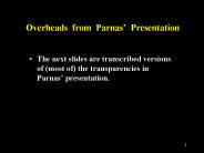 Overheads from Parnas Presentation