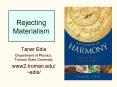 Rejecting Materialism PowerPoint PPT Presentation