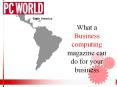 What a Business computing magazine can do for your business PowerPoint PPT Presentation