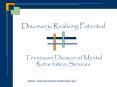 Discovery: Realizing Potential   Tennessee Division of Mental Retardation Services PowerPoint PPT Presentation