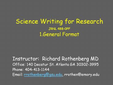 Science Writing for Research JRNL 488-0PF 1.General Format