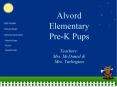 Alvord Elementary PreK Pups PowerPoint PPT Presentation