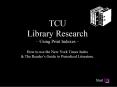 TCU Library Research Using Print Indexes How to use the New York Times Index PowerPoint PPT Presentation