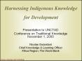 Harnessing Indigenous Knowledge for Development PowerPoint PPT Presentation