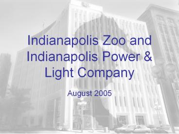Indianapolis Zoo and Indianapolis Power