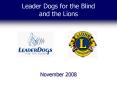 Leader Dogs for the Blind and the Lions PowerPoint PPT Presentation