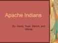 Apache Indians PowerPoint PPT Presentation