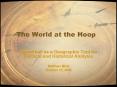 The World at the Hoop PowerPoint PPT Presentation