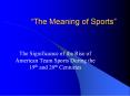 The Meaning of Sports PowerPoint PPT Presentation