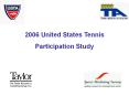 2006 United States Tennis PowerPoint PPT Presentation
