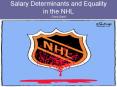 Salary Determinants and Equality in the NHL Chris Gant PowerPoint PPT Presentation