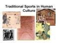 Traditional Sports in Human Culture PowerPoint PPT Presentation