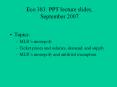 Eco 383: PPT lecture slides, September 2007 PowerPoint PPT Presentation