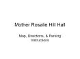 Mother Rosalie Hill Hall PowerPoint PPT Presentation