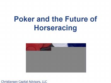 Poker and the Future of Horseracing