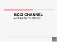 BCCI CHANNEL PowerPoint PPT Presentation